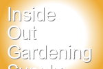 Inside Out Gardening Supply